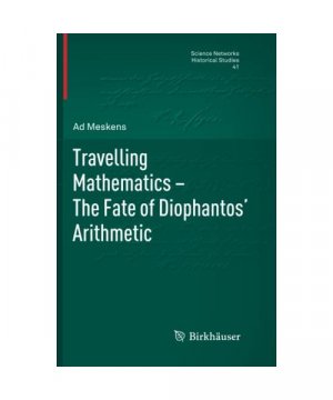 gebrauchtes Buch – Ad Meskens – Travelling Mathematics - The Fate of Diophantos' Arithmetic