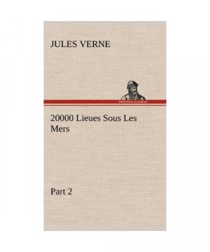 20000 Lieues Sous Les Mers - Part 2