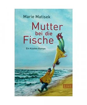 gebrauchtes Buch – Marie Matisek – Mutter bei die Fische