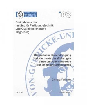 Theoretische Durchdringung und Nachweis der Wirkungen eines umweltorientierten Kühlschmierstoffeinsatzes