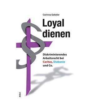 gebrauchtes Buch – Corinna Gekeler – Loyal dienen