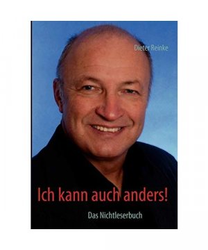 gebrauchtes Buch – Dieter Reinke – Ich kann auch anders!