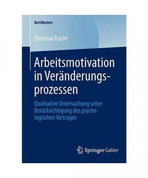 gebrauchtes Buch – Christian Tracht – Arbeitsmotivation in Veränderungsprozessen