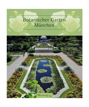 gebrauchtes Buch – Botanischer Garten München