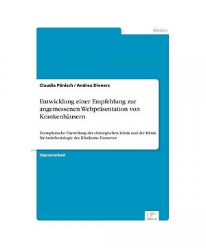 Entwicklung einer Empfehlung zur angemessenen Webpräsentation von Krankenhäusern