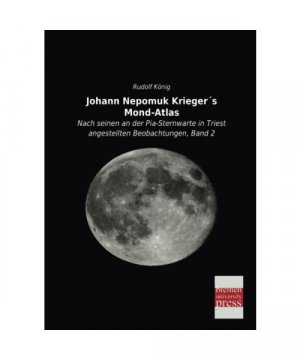 gebrauchtes Buch – Johann Nepomuk Krieger´s Mond-Atlas