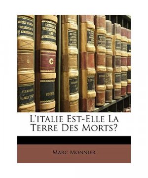 gebrauchtes Buch – Marc Monnier – L'italie Est-Elle La Terre Des Morts?