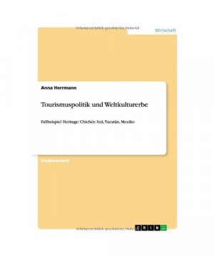 Tourismuspolitik und Weltkulturerbe