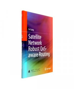 gebrauchtes Buch – Fei Long – Satellite Network Robust QoS-aware Routing