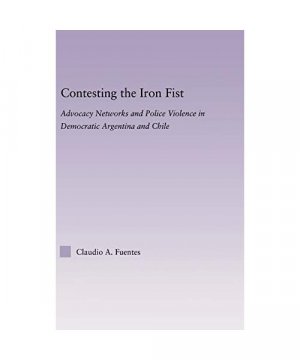 gebrauchtes Buch – Claudio Fuentes – Contesting the Iron Fist