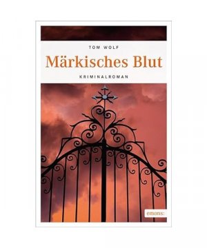 gebrauchtes Buch – Tom Wolf – Märkisches Blut