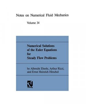 gebrauchtes Buch – Albrecht Eberle, Ernst Heinrich Hirschel – Numerical Solutions of the Euler Equations for Steady Flow Problems