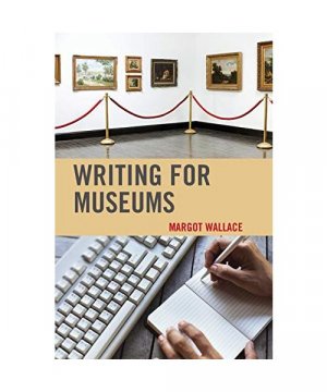 gebrauchtes Buch – Margot Wallace – Writing for Museums