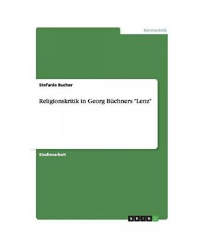 Religionskritik in Georg Büchners "Lenz"