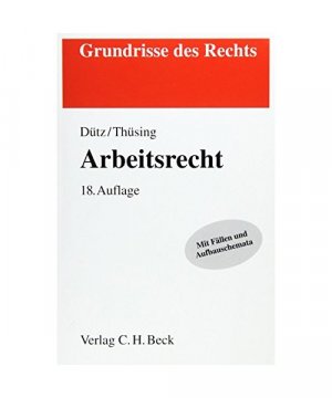 gebrauchtes Buch – Wilhelm Dütz, Gregor Thüsing – Arbeitsrecht