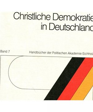 Christliche Demokratie in Deutschland. Analysen und Dokumente zur Geschichte und Programmatik der Christlich Demokratischen Union Deutschlands und der […]