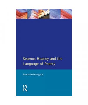 gebrauchtes Buch – Bernard O'Donoghue – Seamus Heaney and the Language Of Poetry