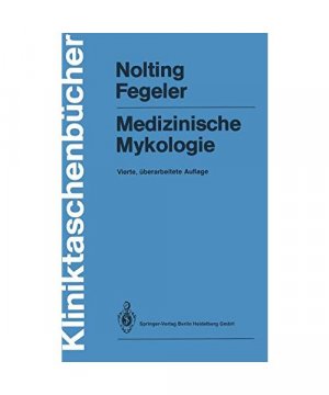 gebrauchtes Buch – Klaus Fegeler – Medizinische Mykologie