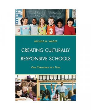 gebrauchtes Buch – Michele Wages – Creating Culturally Responsive Schools