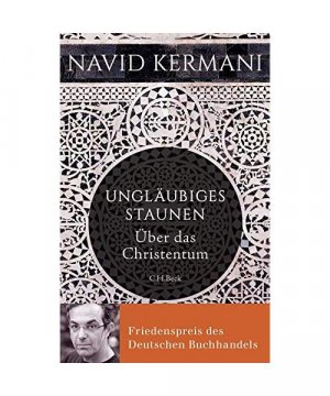 gebrauchtes Buch – Navid Kermani – Ungläubiges Staunen