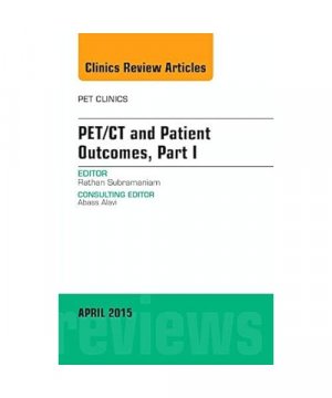 gebrauchtes Buch – Rathan Subramaniam – Pet/CT and Patient Outcomes, Part I, an Issue of Pet Clinics