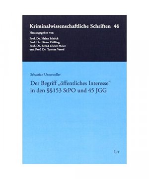 Der Begriff "öffentliches Interesse" in den §§ 153 StPO und 45 JGG