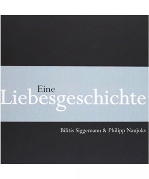 gebrauchtes Buch – Bilitis Siggemann – Eine Liebesgeschichte