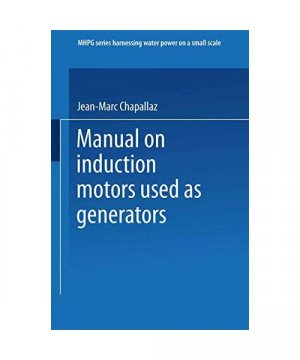 gebrauchtes Buch – Jean-Marc Chapallaz, Gerhard Fischer – Manual on Induction Motors Used as Generators