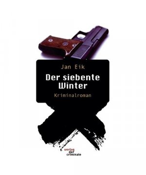 Der siebente Winter. Kriminalroman