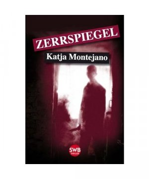 gebrauchtes Buch – Katja Montejano – Zerrspiegel