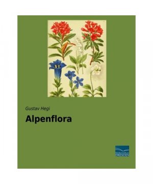 gebrauchtes Buch – Gustav Hegi – Alpenflora