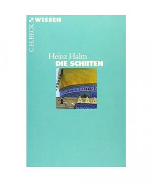 gebrauchtes Buch – Heinz Halm – Die Schiiten