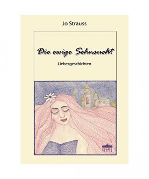 gebrauchtes Buch – Die ewige Sehnsucht