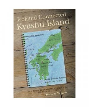 gebrauchtes Buch – Hana Da Yumiko – Isolated Connected Kyushu Island