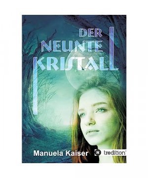 gebrauchtes Buch – Manuela Kaiser – Der neunte Kristall