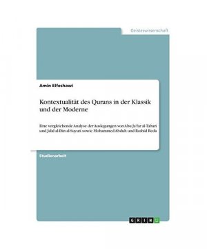 Kontextualität des Qurans in der Klassik und der Moderne