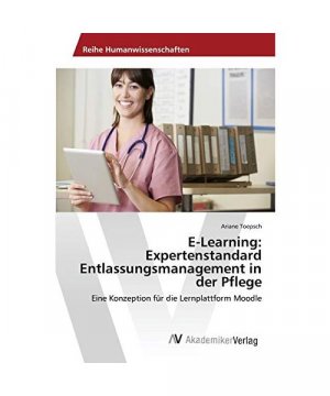 gebrauchtes Buch – Ariane Toepsch – E-Learning: Expertenstandard Entlassungsmanagement in der Pflege