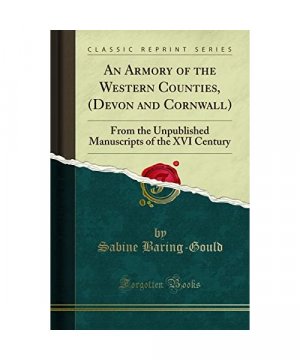 gebrauchtes Buch – Sabine Baring-Gould – An Armory of the Western Counties, (Devon and Cornwall)