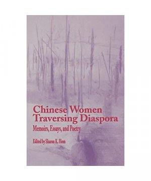 gebrauchtes Buch – Sharon K. Hom – Chinese Women Traversing Diaspora