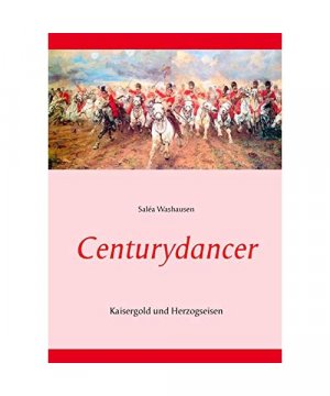 gebrauchtes Buch – Saléa Washausen – Centurydancer