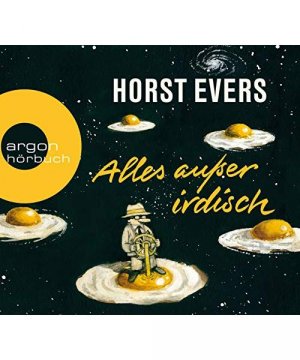 gebrauchtes Hörbuch – Horst Evers – Alles außer irdisch