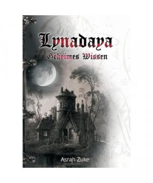 gebrauchtes Buch – Asrah Zuke – Lynadaya