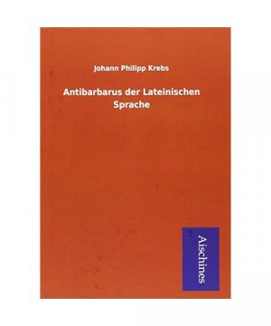 Antibarbarus der Lateinischen Sprache