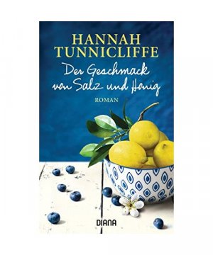 gebrauchtes Buch – Hannah Tunnicliffe – Der Geschmack von Salz und Honig