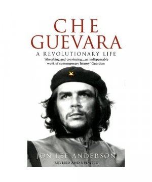 gebrauchtes Buch – Jon Lee Anderson – Che Guevara