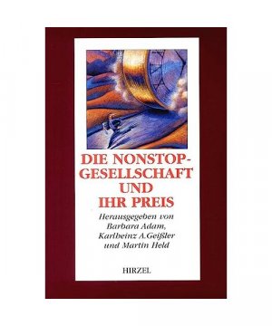 gebrauchtes Buch – Die Nonstop-Gesellschaft und ihr Preis