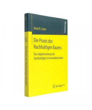 gebrauchtes Buch – Jonas K. Löser – Die Praxis des Nachhaltigen Bauens