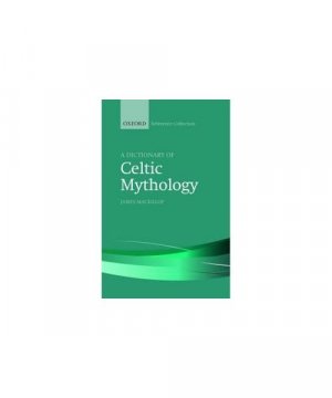 A Dictionary of Celtic Mythology