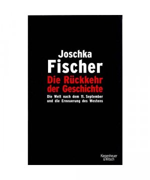 gebrauchtes Buch – Joschka Fischer – Die Rückkehr der Geschichte