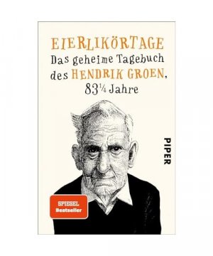 gebrauchtes Buch – Hendrik Groen – Eierlikörtage